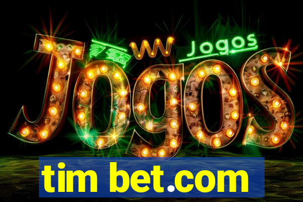 tim bet.com